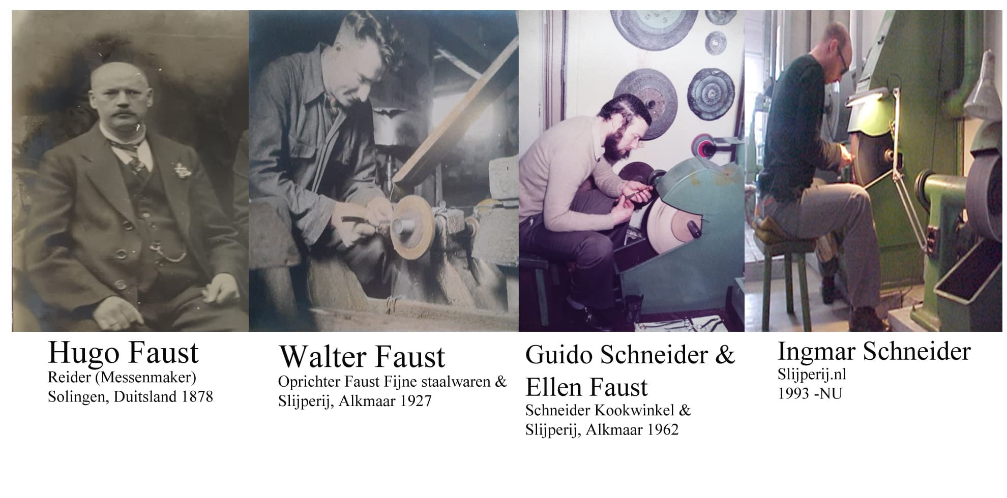 Vier generaties: Hugo Faust (1878), Walter Faust (1927), Guido Schneider & Ellen Faust (1962), Ingmar Schneider (1993-nu)